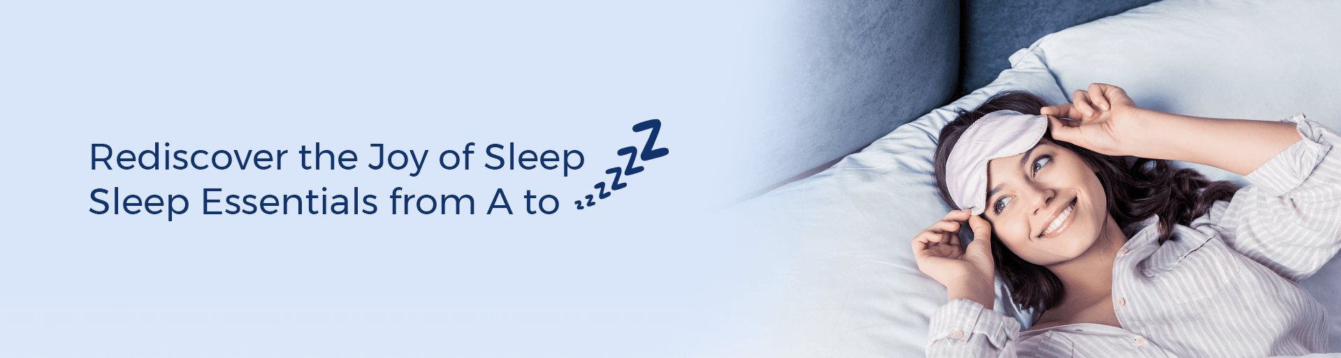 Sleep Essentials from A to Z